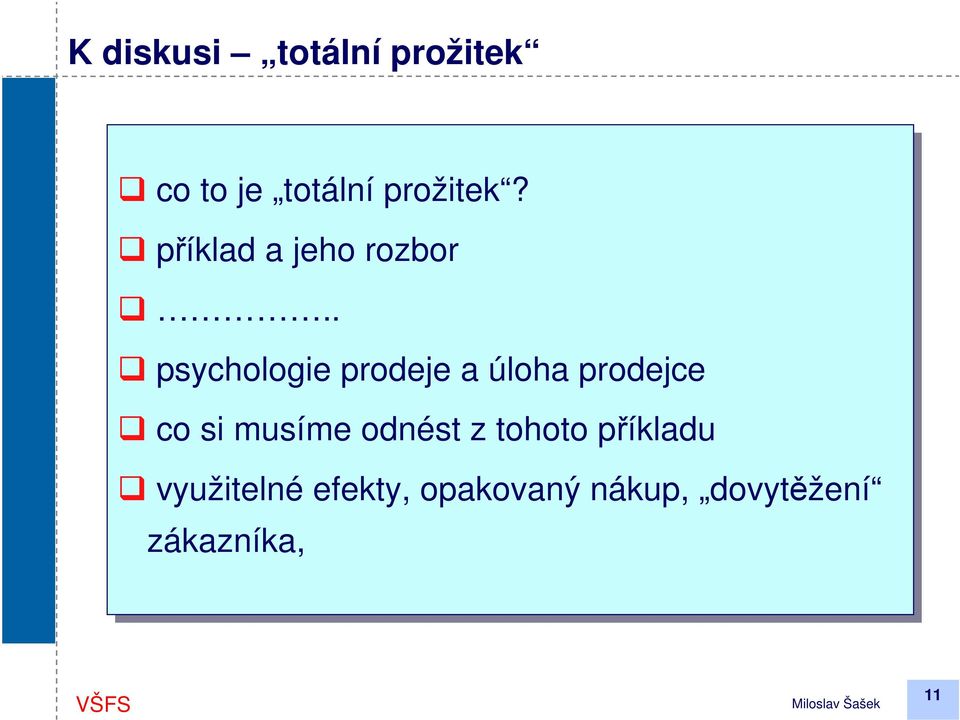 . psychologie prodeje a úloha prodejce co co si si