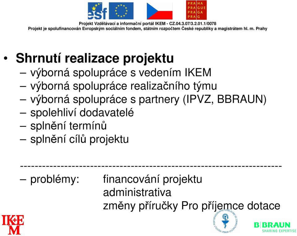 splnní termín splnní cíl projektu