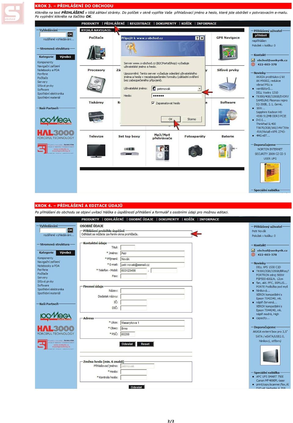 e-mailu. Po vyplnění klikněte na tlačítko OK. KROK 4.