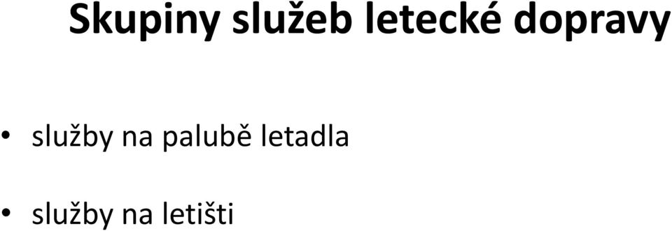 služby na palubě