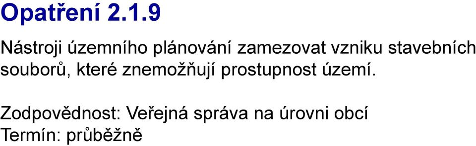 plánování zamezovat vzniku