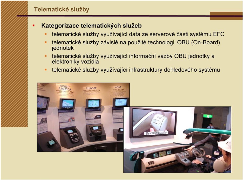 OBU (On-Board) jednotek telematické služby využívající informační vazby OBU jednotky