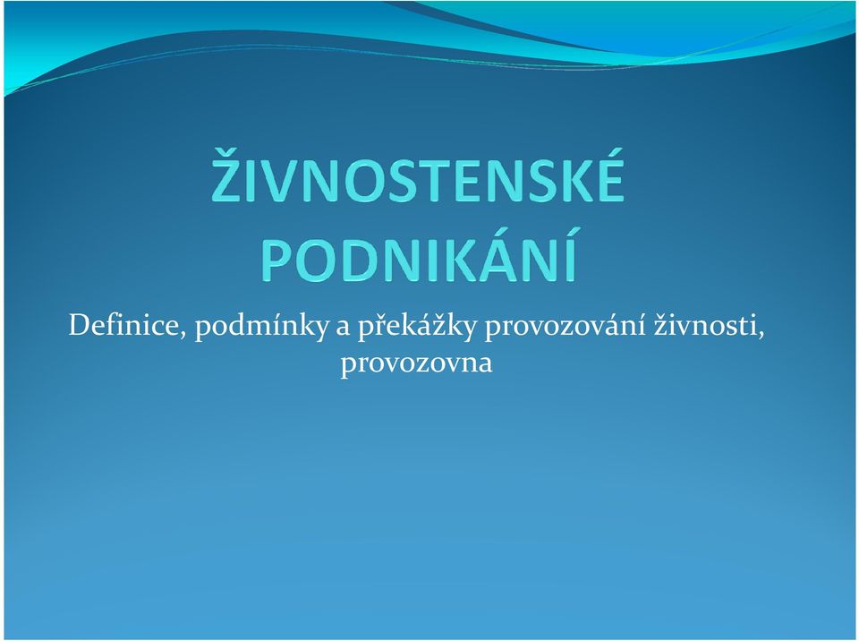 živnosti,   živnosti,