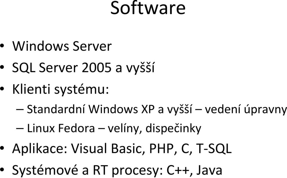 vedeníúpravny Linux Fedora velíny, dispečinky