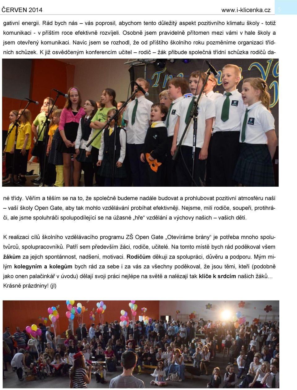 K již osvědčeným konferencím učitel rodič žák přibude společná třídní schůzka rodičů dané třídy.