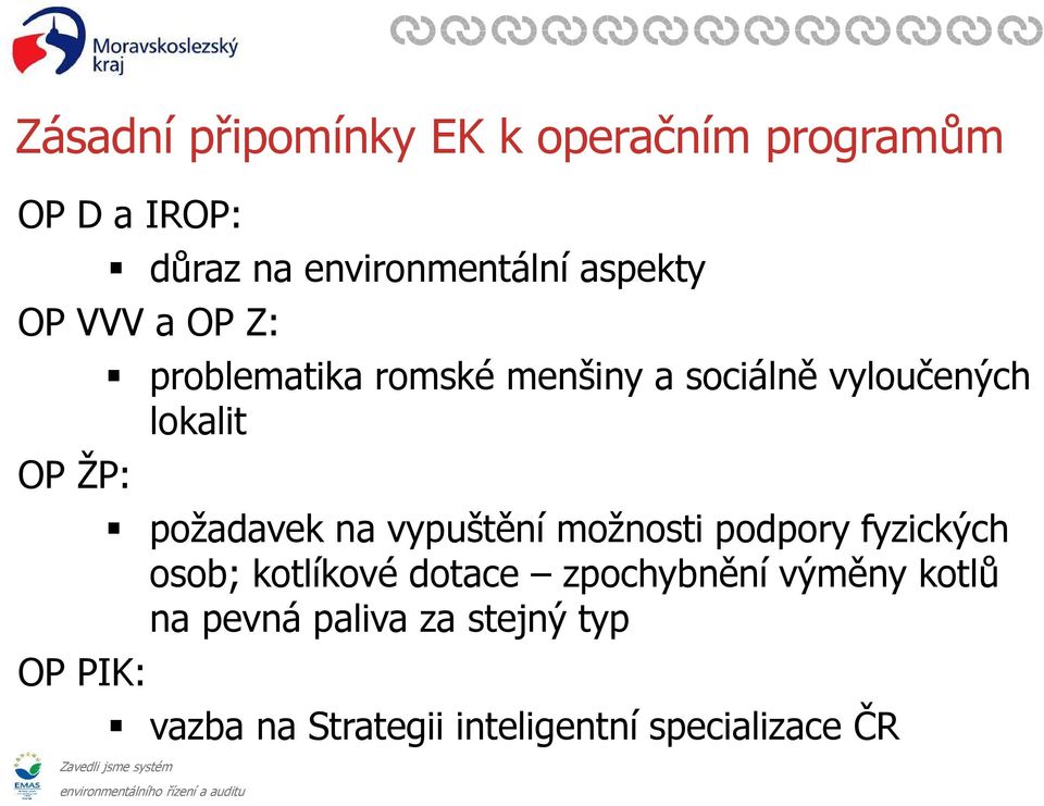 lokalit požadavek na vypuštění možnosti podpory fyzických osob; kotlíkové dotace