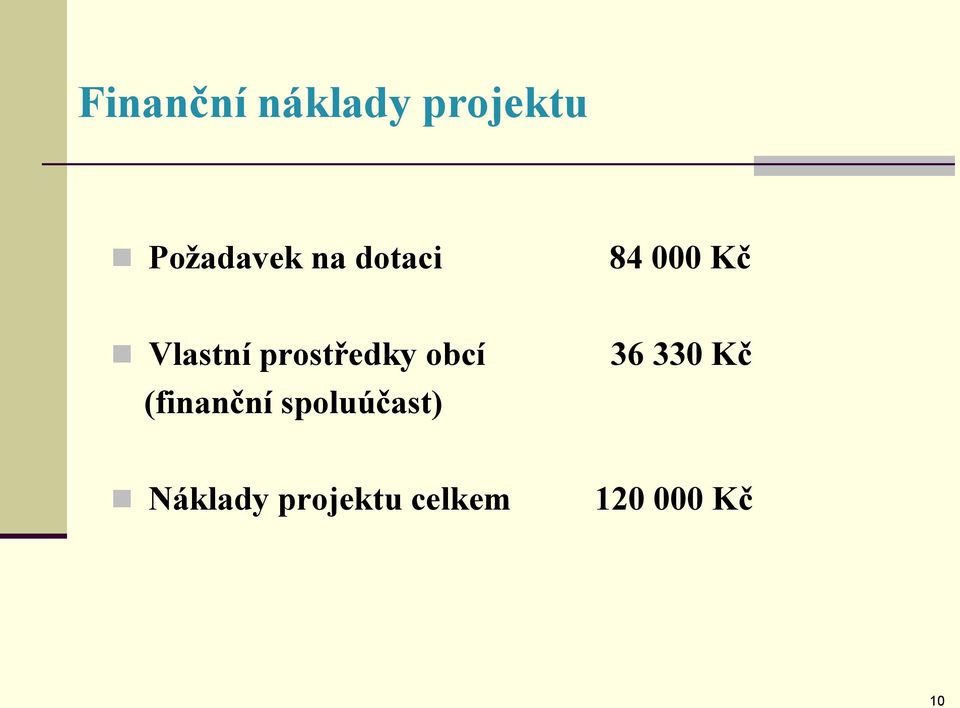 prostředky obcí (finanční spoluúčast)