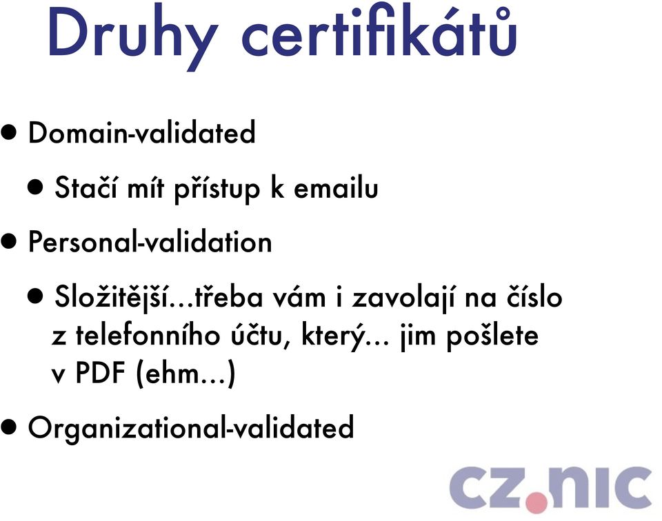 ..třeba vám i zavolají na číslo z telefonního účtu,