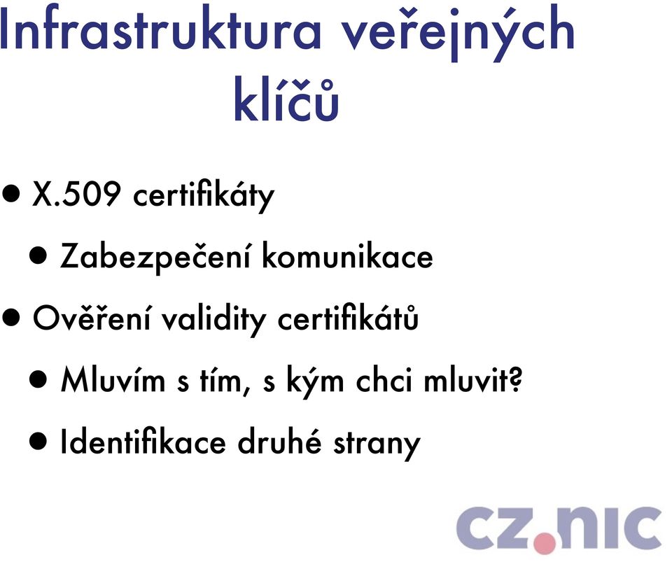 Ověření validity certifikátů Mluvím s