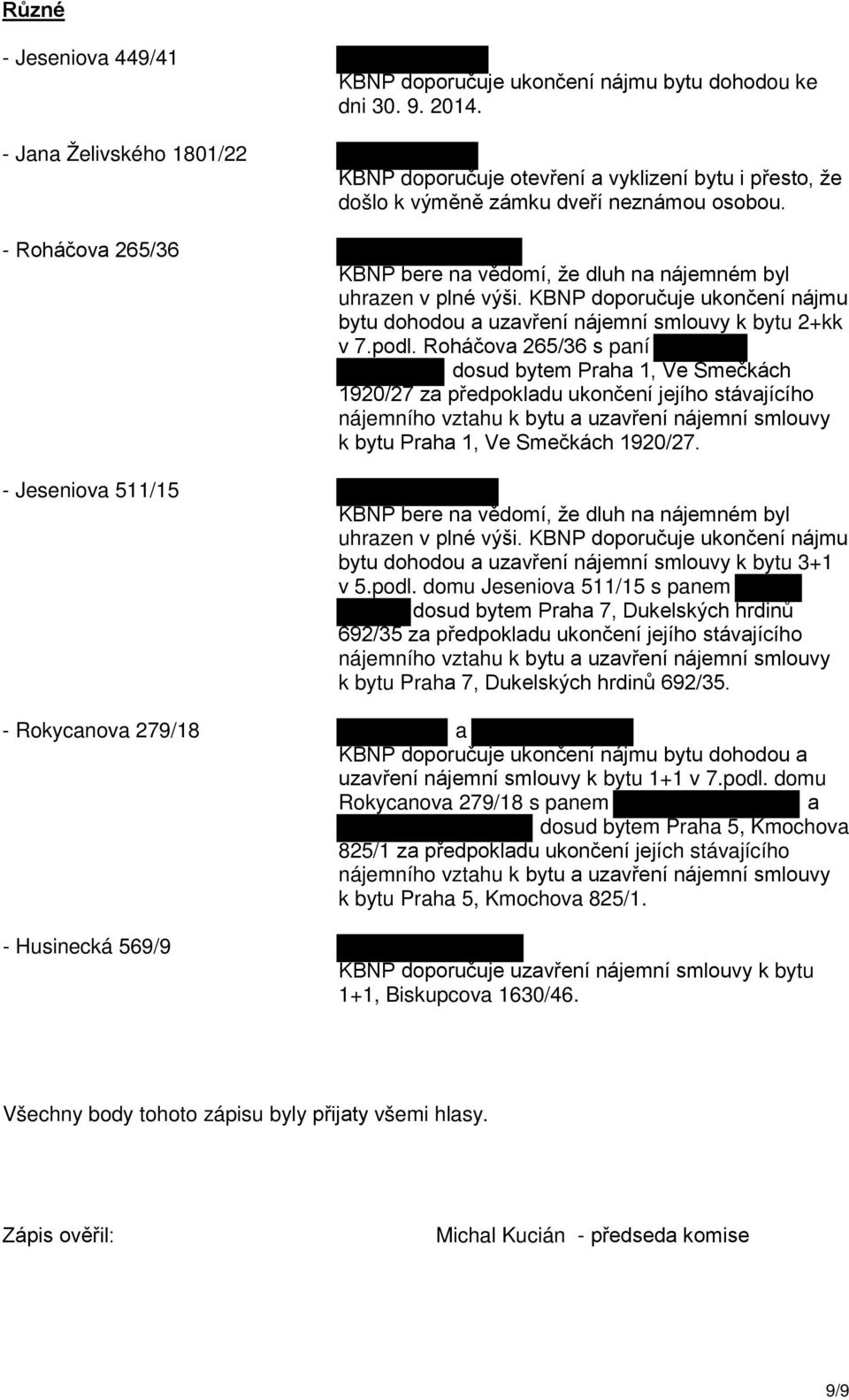 KBNP doporučuje ukončení nájmu bytu dohodou a uzavření nájemní smlouvy k bytu 2+kk v 7.podl.