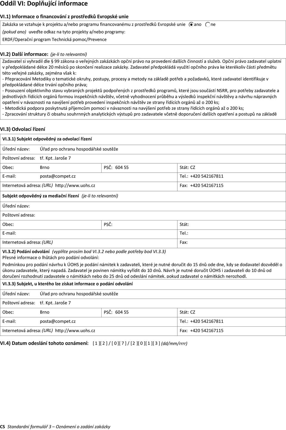 programy: ERDF/Operační program Technická pomoc/prevence VI.