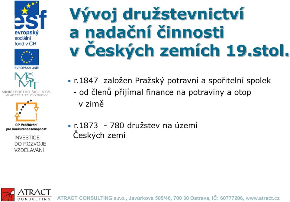 1847 založen Pražský potravní a spořitelní spolek -