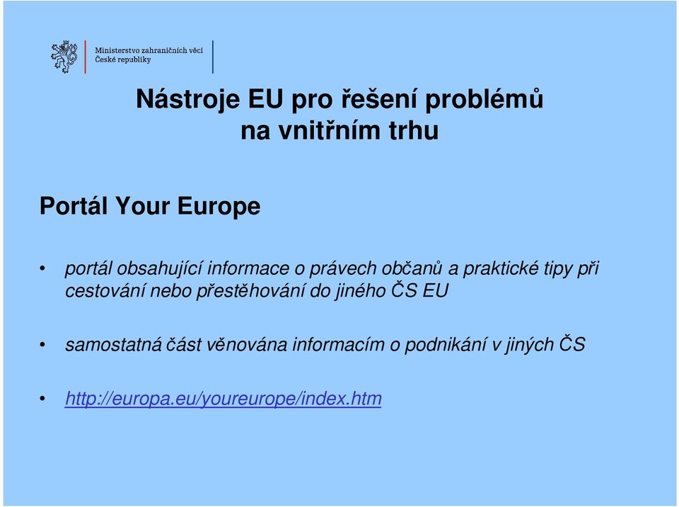 cestování nebo přestěhování do jiného ČS EU samostatná část věnována