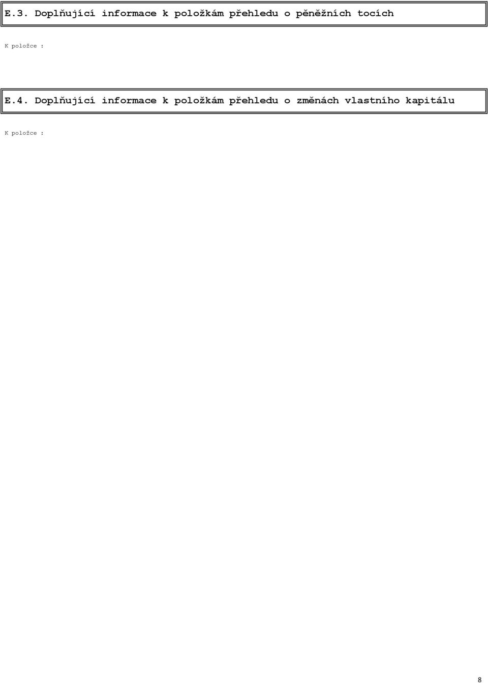 4. Doplňující informace k položkám