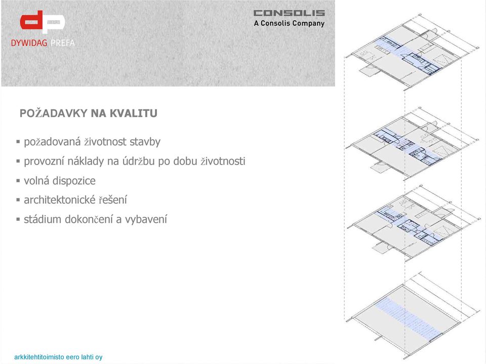 volná dispozice architektonické řešení stádium