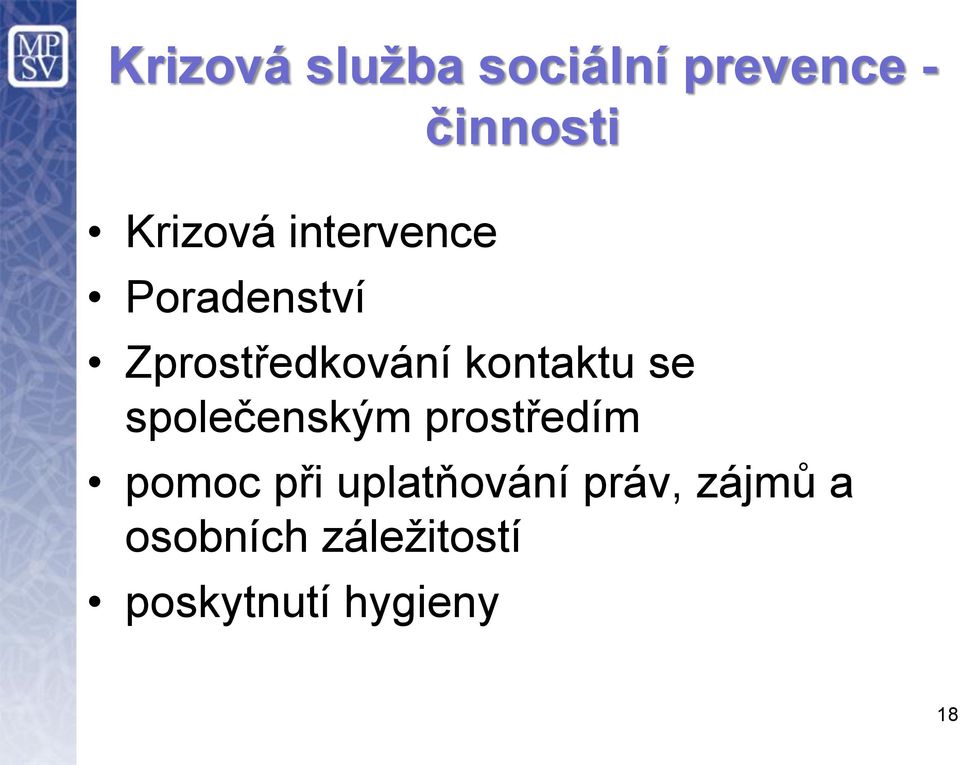 kontaktu se společenským prostředím pomoc při