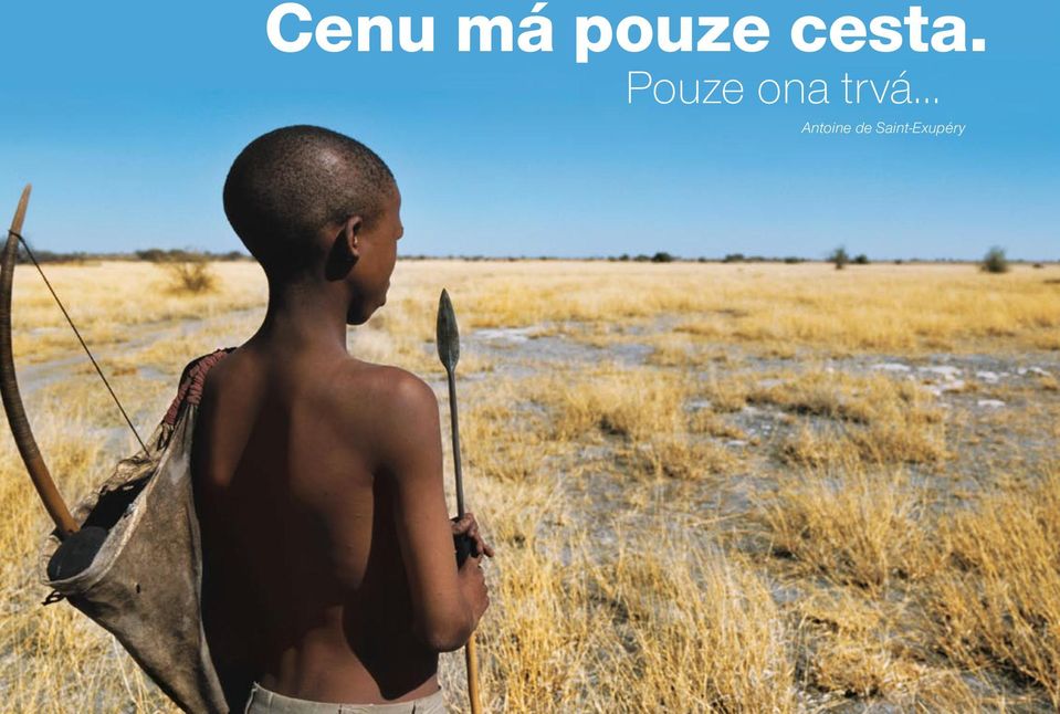 Pouze ona trvá