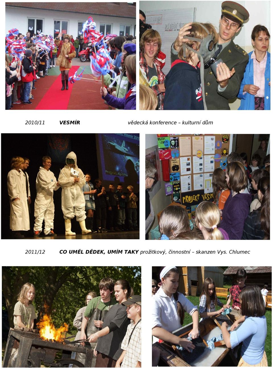 2011/12 CO UMĚL DĚDEK, UMÍM