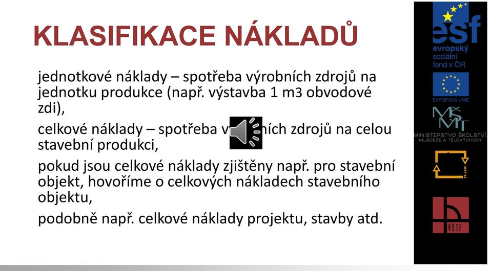 stavební produkci, pokud jsou celkové náklady zjištěny např.