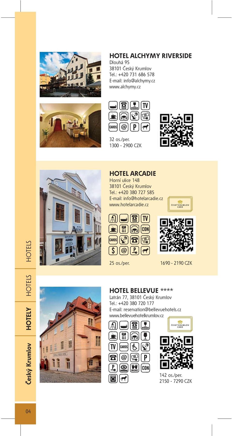 hotelarcadie.cz Český Krumlov HOTELY HOTELS HOTELS 25 os./per.