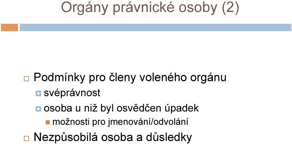 niž byl osvědčen úpadek možnosti pro