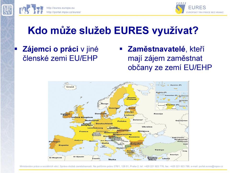 zemi EU/EHP Zaměstnavatelé, kteří