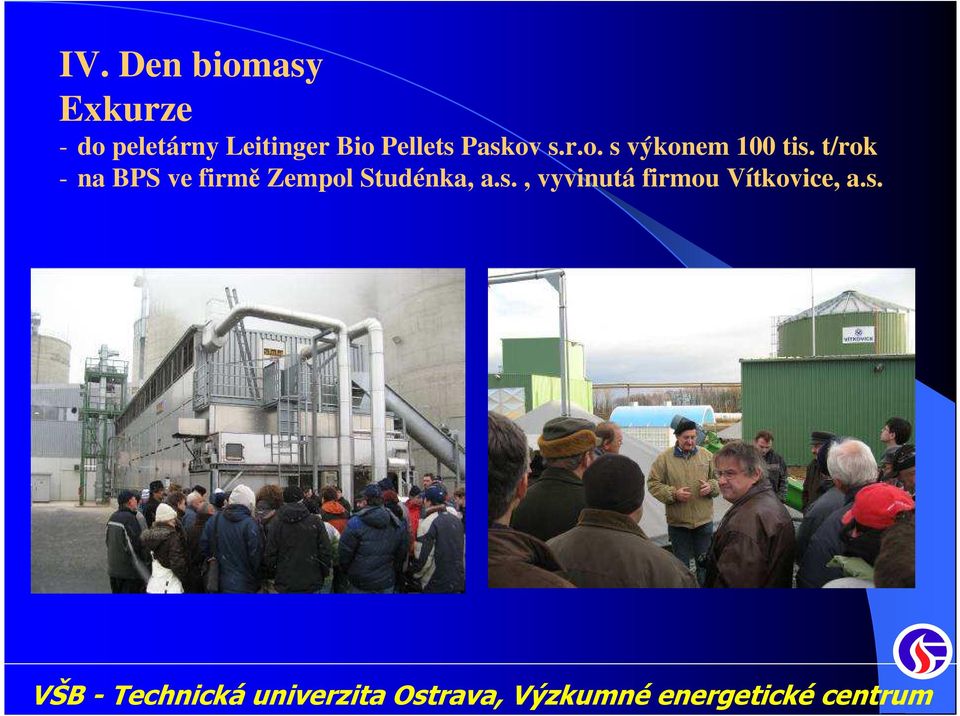 t/rok - na BPS ve firmě Zempol Studénka, a.