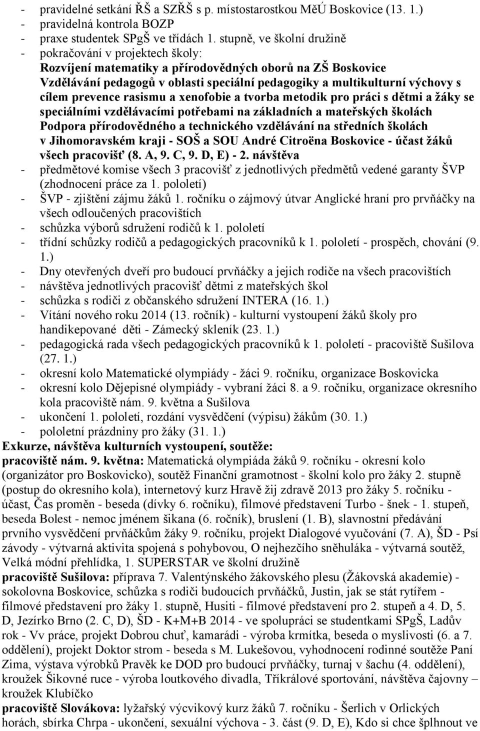 Jihomoravském kraji - SOŠ a SOU André Citroëna Boskovice - účast žáků všech pracovišť (8. A, 9. C, 9. D, E) - 2.