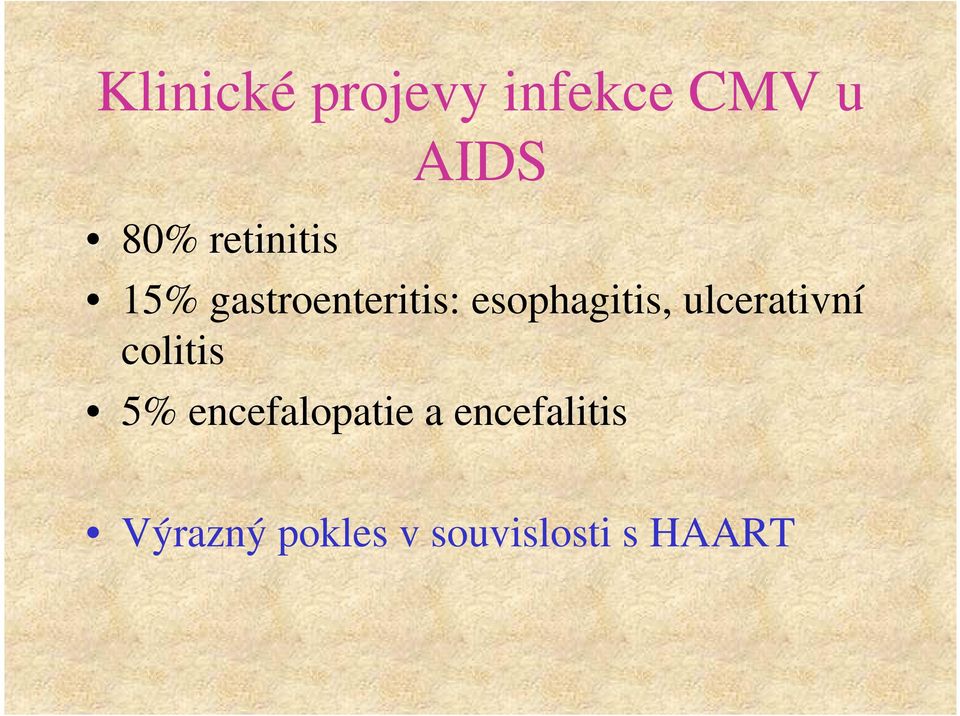 esophagitis, ulcerativní colitis 5%