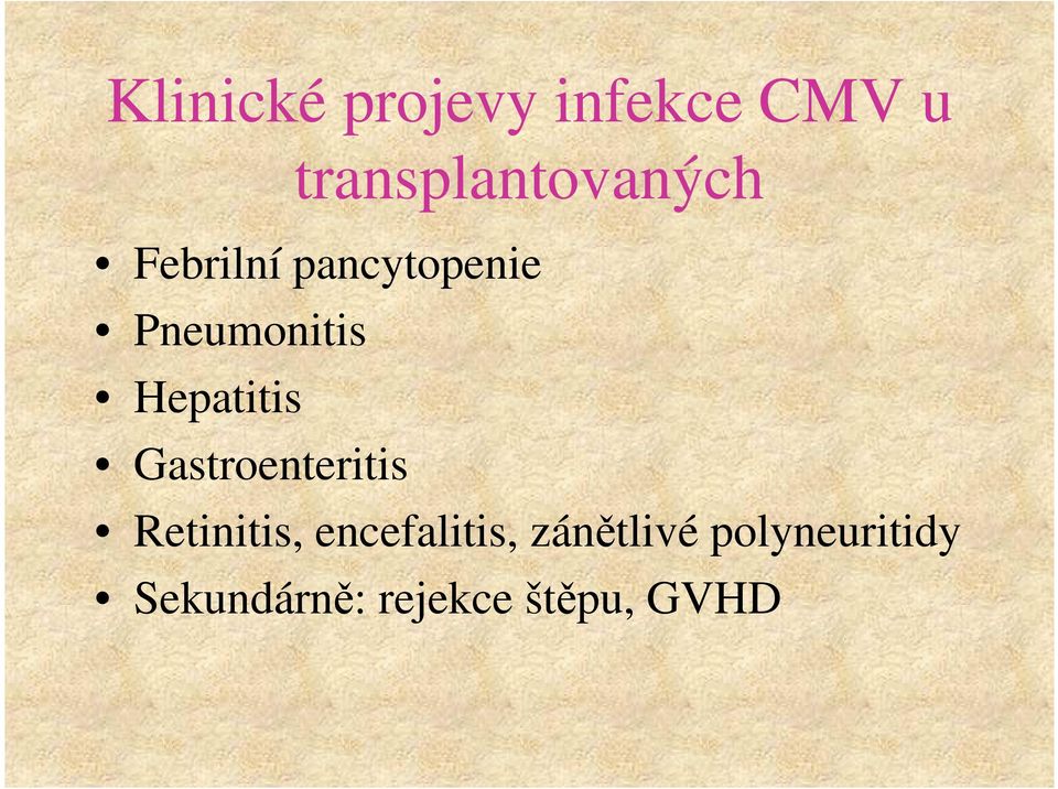 Pneumonitis Hepatitis Gastroenteritis