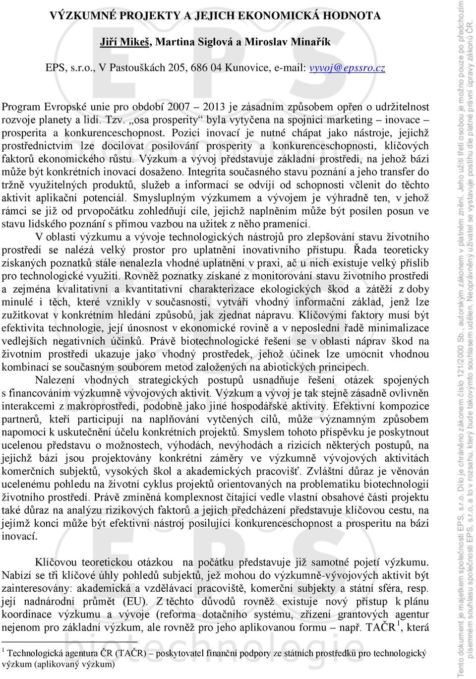 osa prosperity byla vytyčena na spojnici marketing inovace prosperita a konkurenceschopnost.