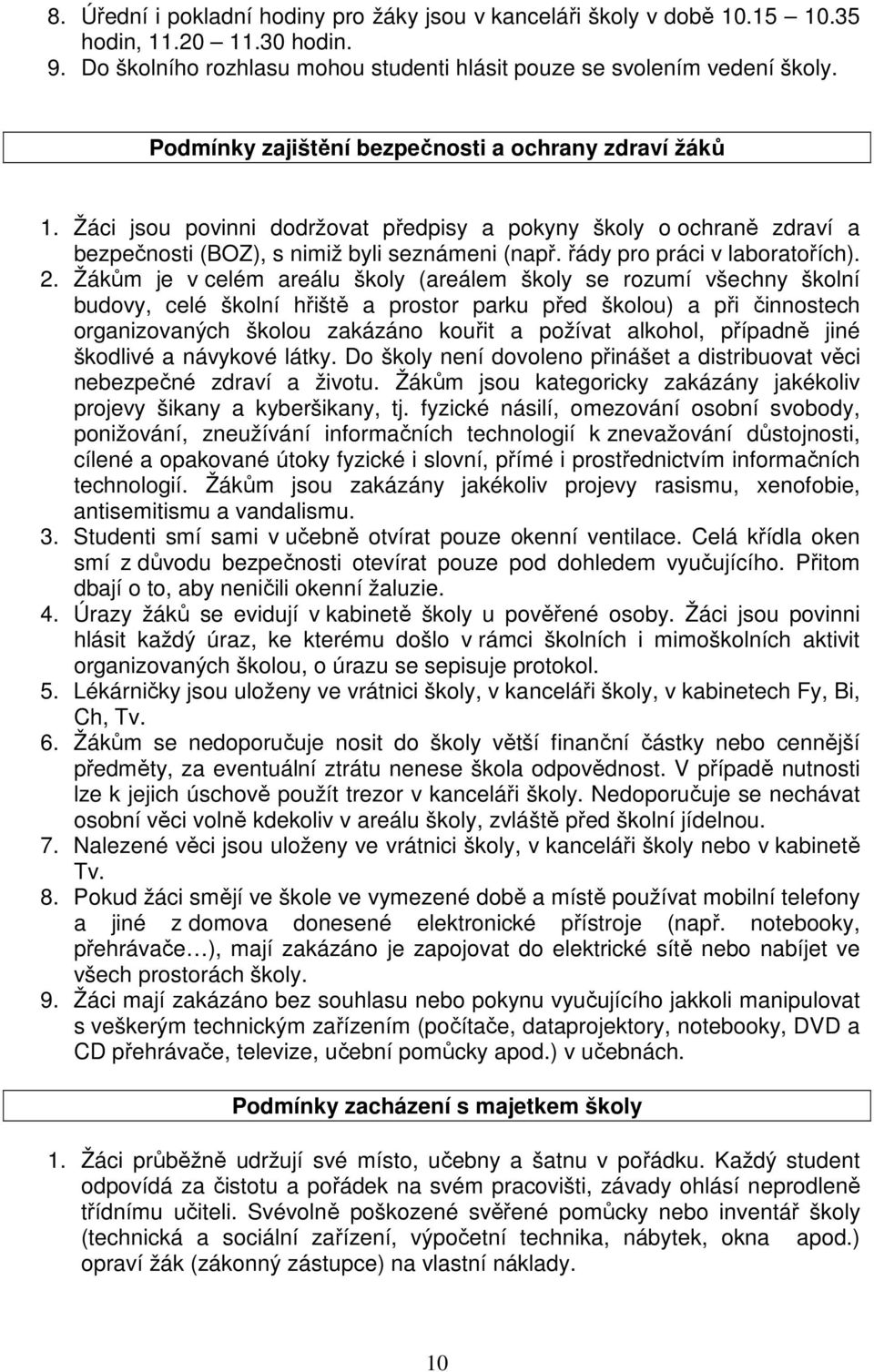 řády pro práci v laboratořích). 2.
