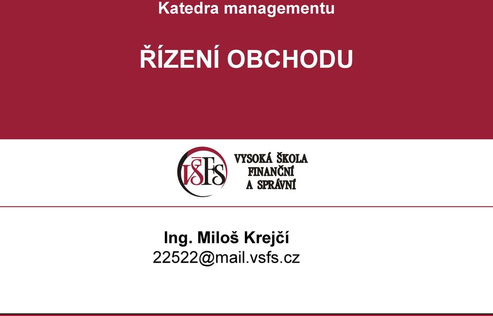 ŘÍZENÍ OBCHODU