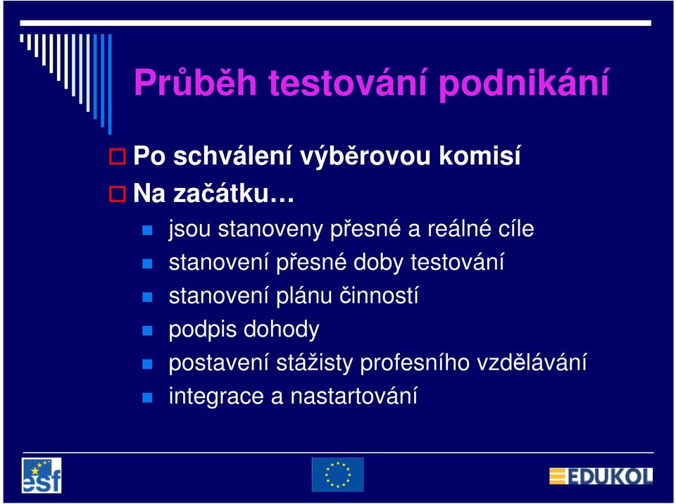 přesné doby testování stanovení plánu činností podpis