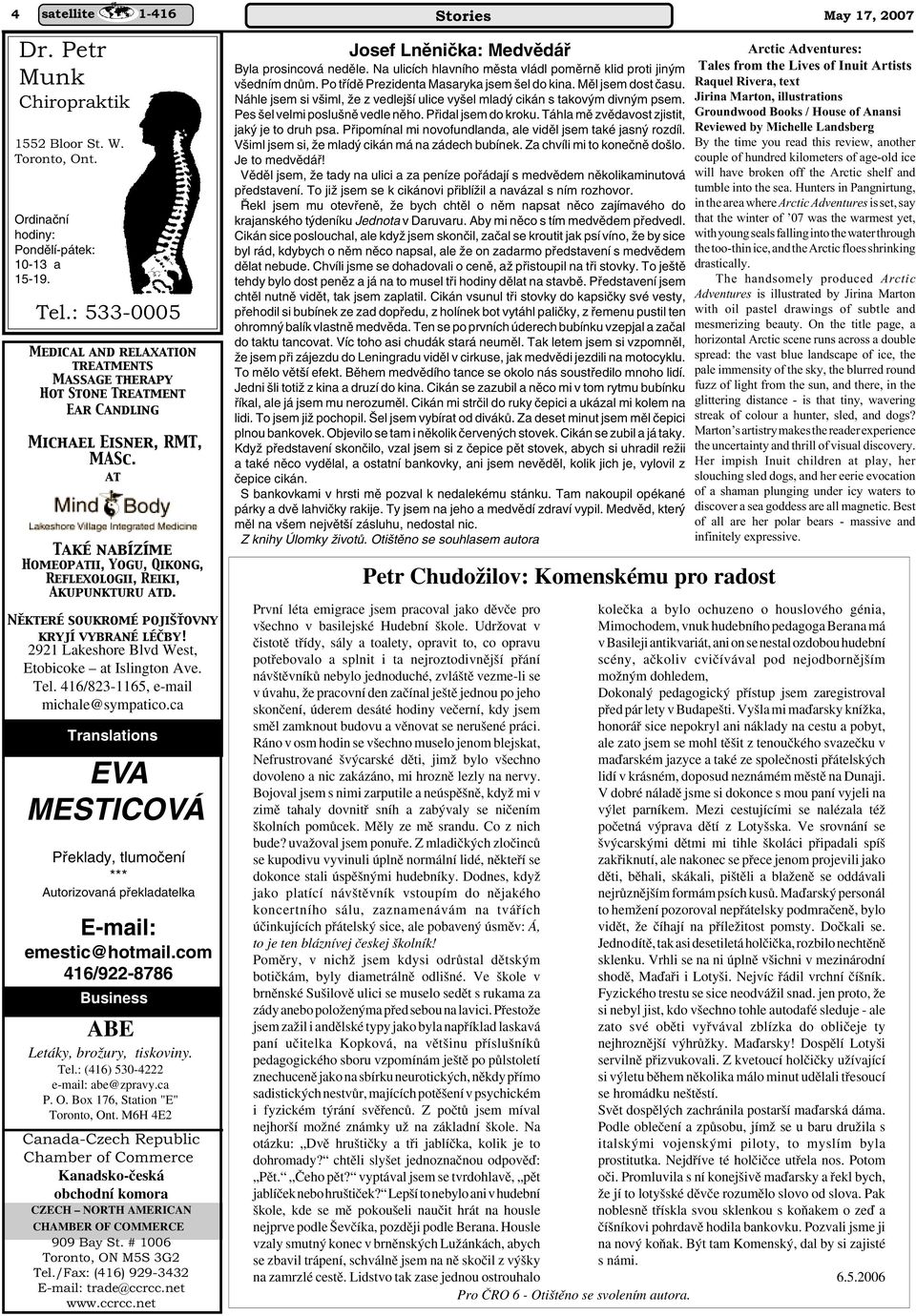 at Také nabízíme Homeopatii, Yogu, Qikong, Reflexologii, Reiki, Akupunkturu atd. Některé soukromé pojišťovny kryjí vybrané léčby! 2921 Lakeshore Blvd West, Etobicoke at Islington Ave. Tel.