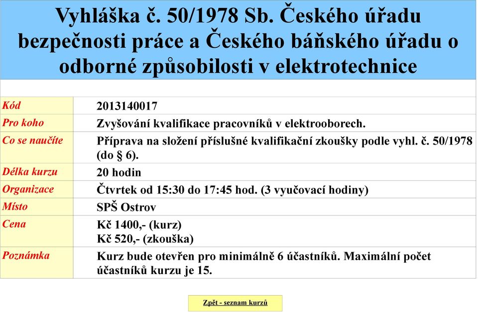 Kód 2013140017 Zvyšování kvalifikace pracovníků v elektrooborech.