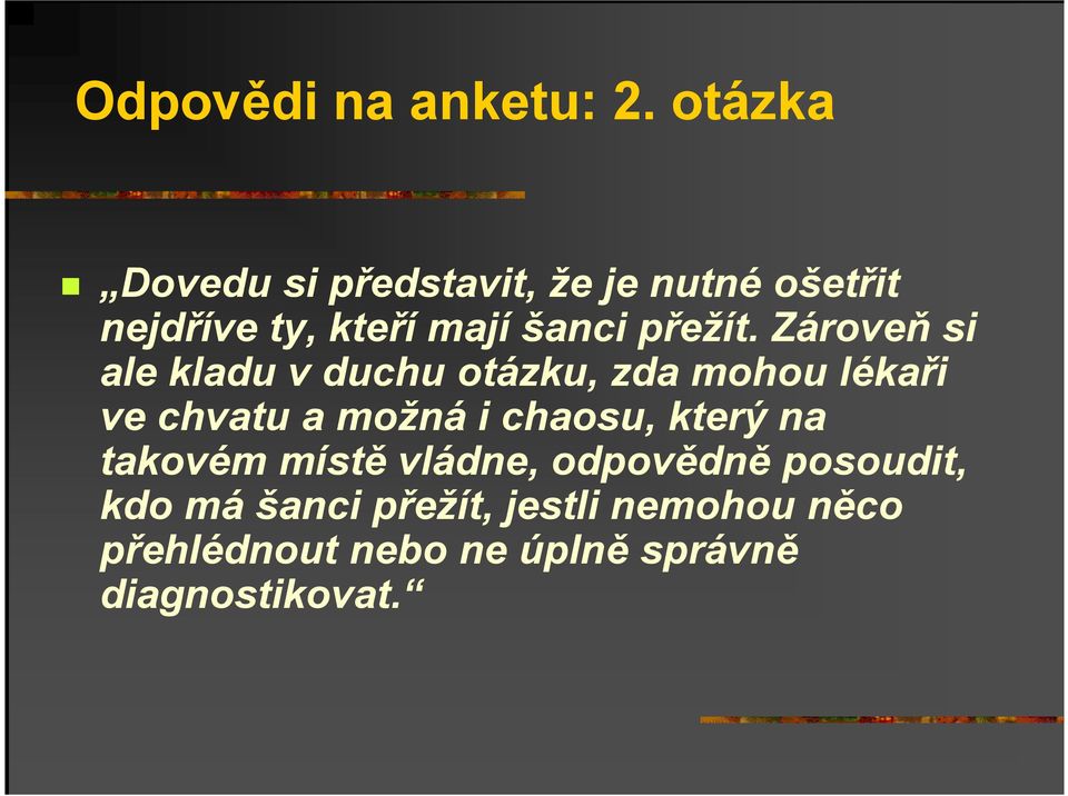 přežít.