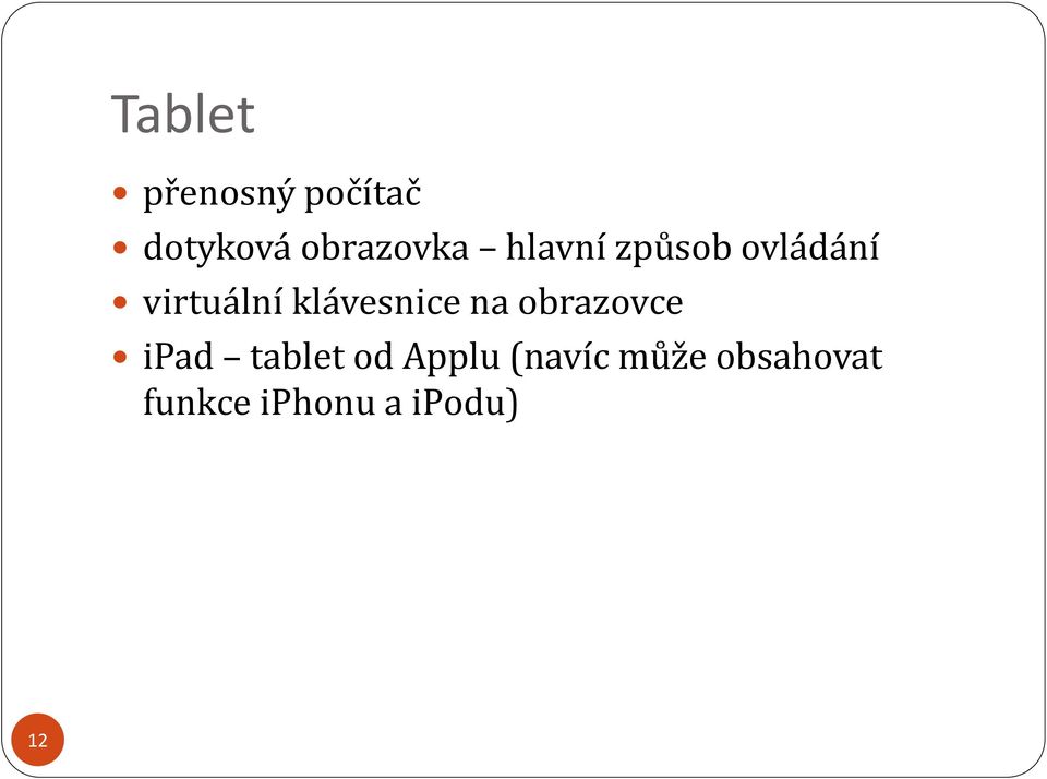 virtuální klávesnice na obrazovce ipad