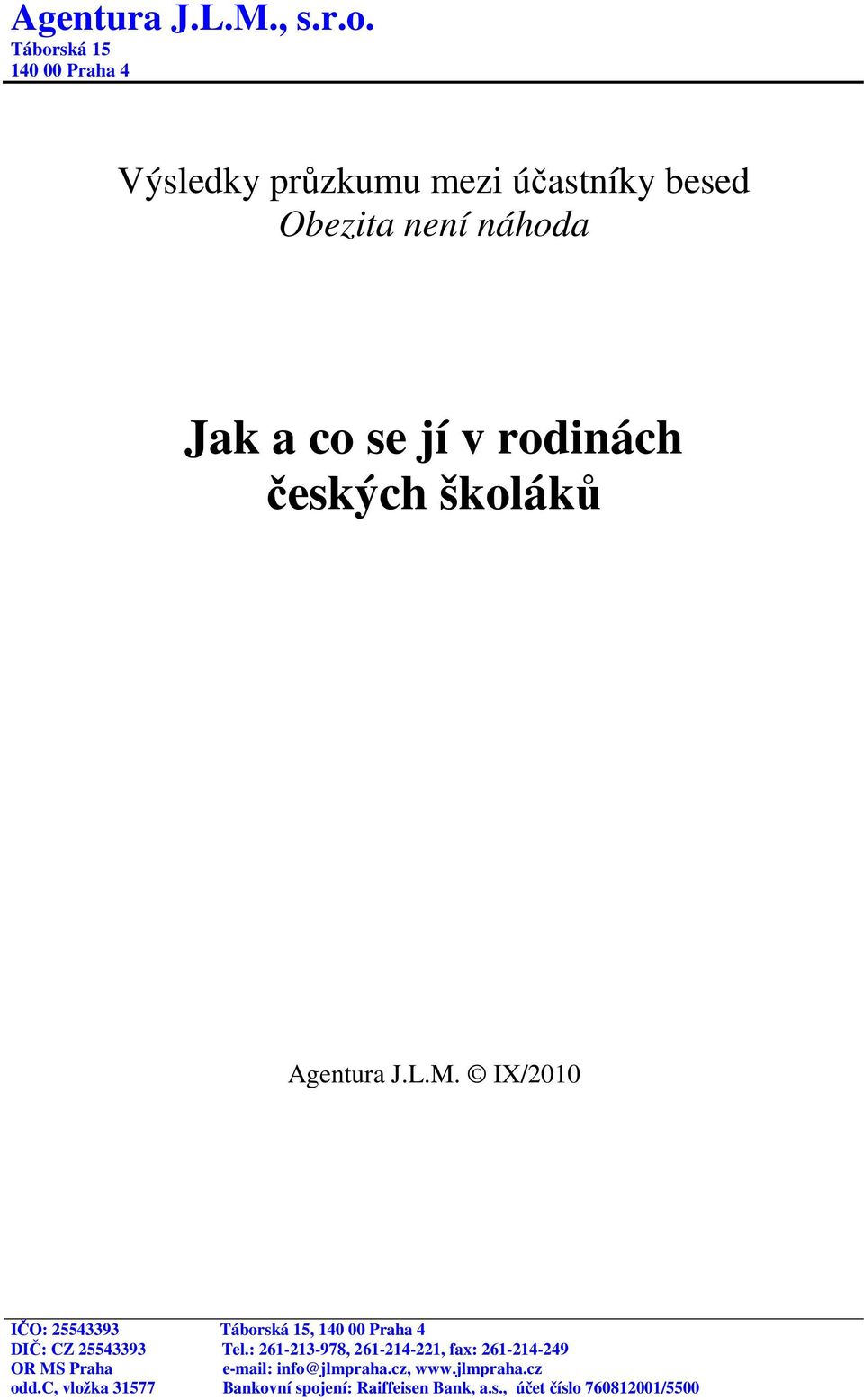 náhoda Jak a co se jí v