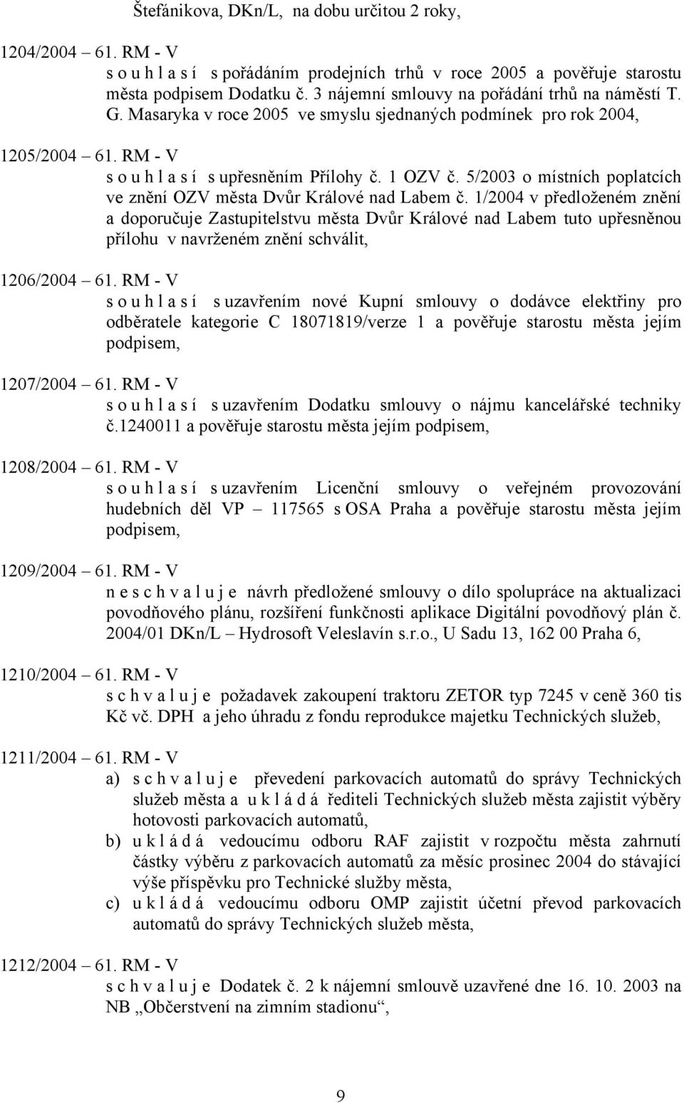 5/2003 o místních poplatcích ve znění OZV města Dvůr Králové nad Labem č.