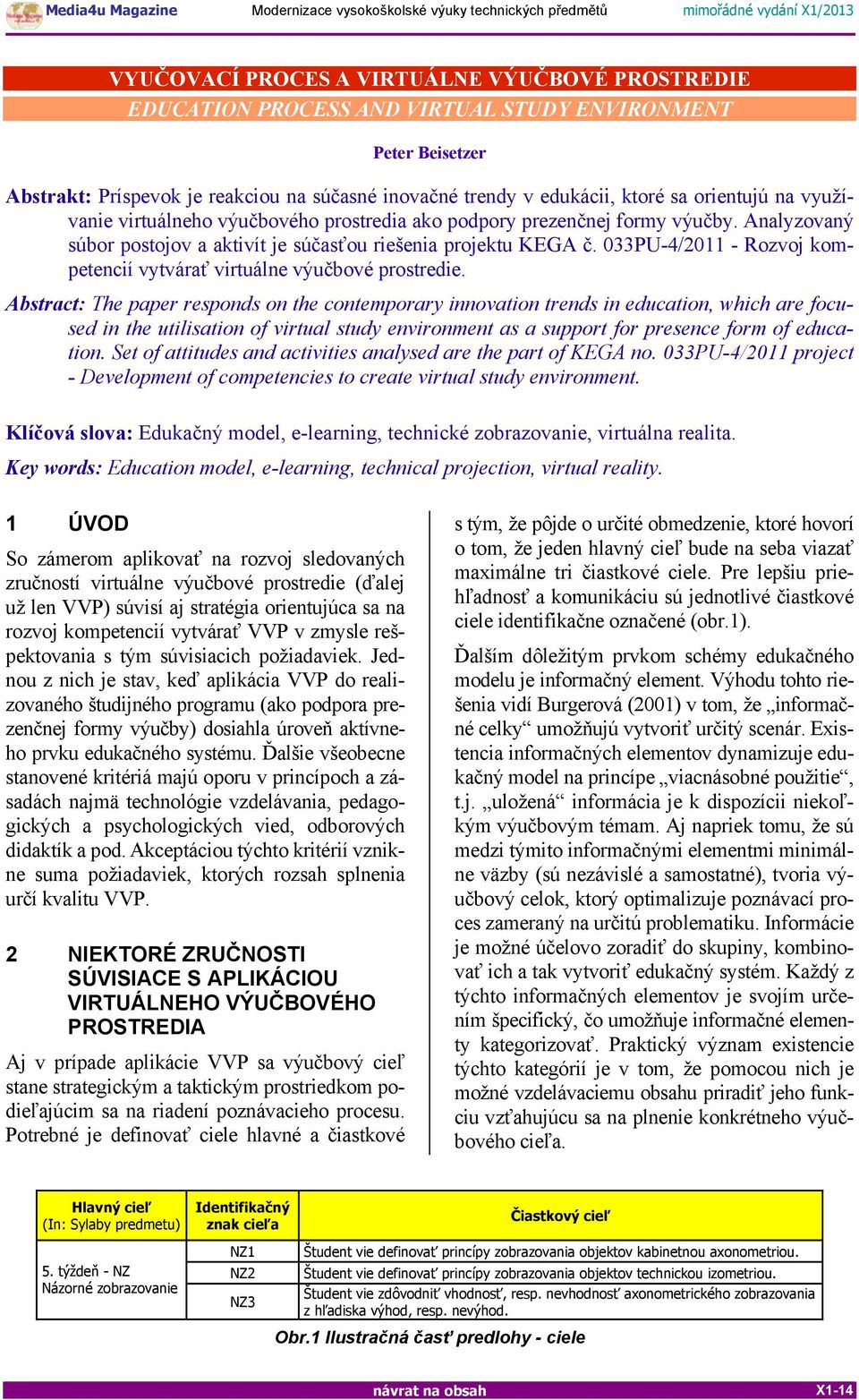 033PU-4/2011 - Rozvoj kompetencií vytvárať virtuálne výučbové prostredie.