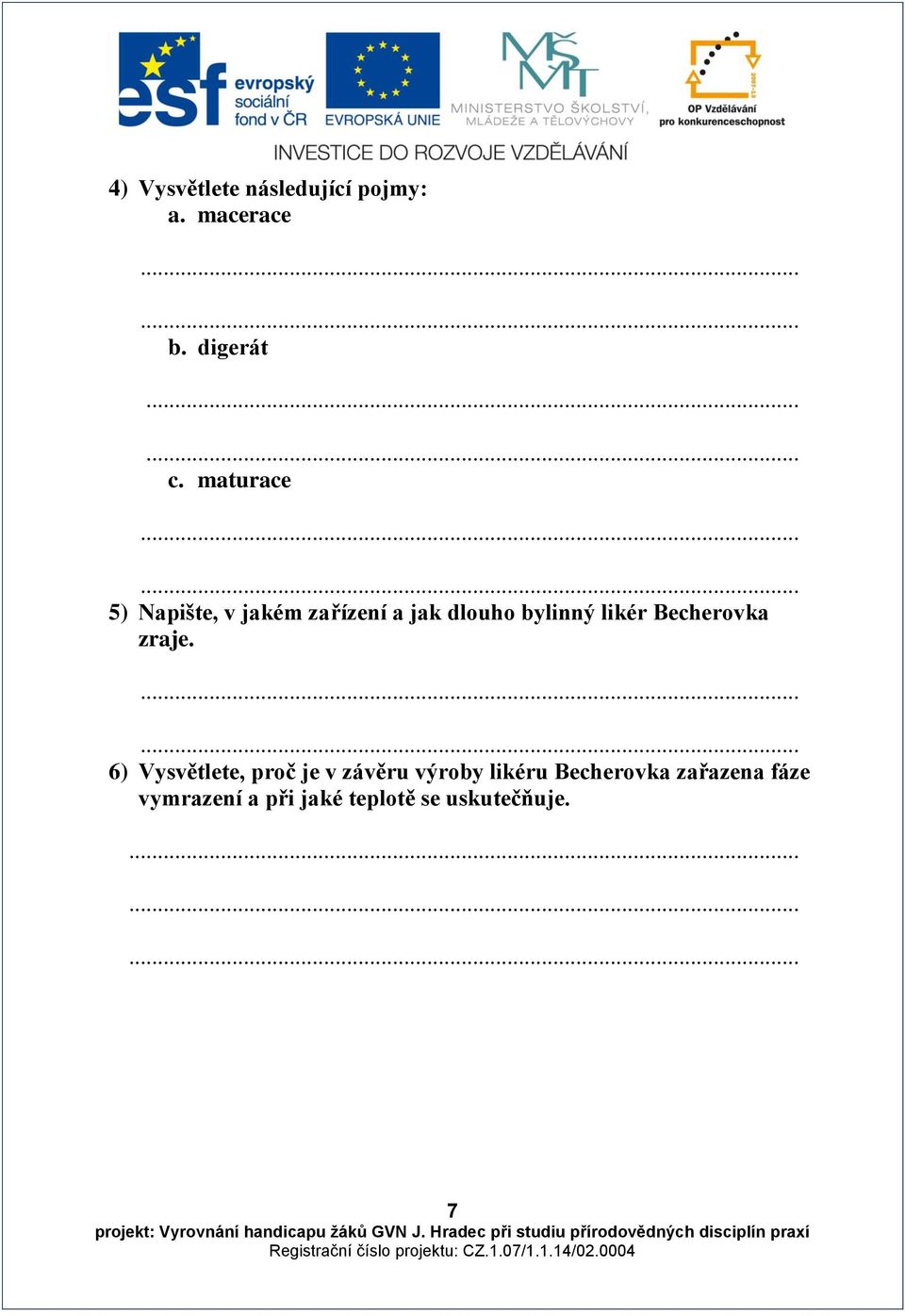 Becherovka zraje.