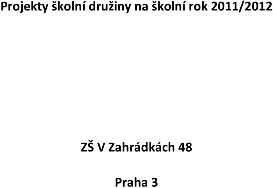 rok 2011/2012 ZŠ V