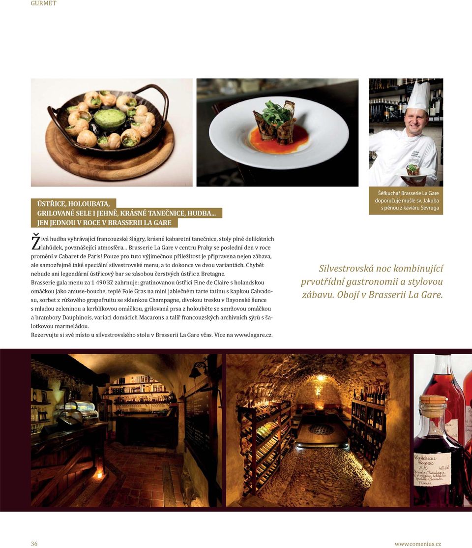 .. Brasserie La Gare v centru Prahy se poslední den v roce promění v Cabaret de Paris!