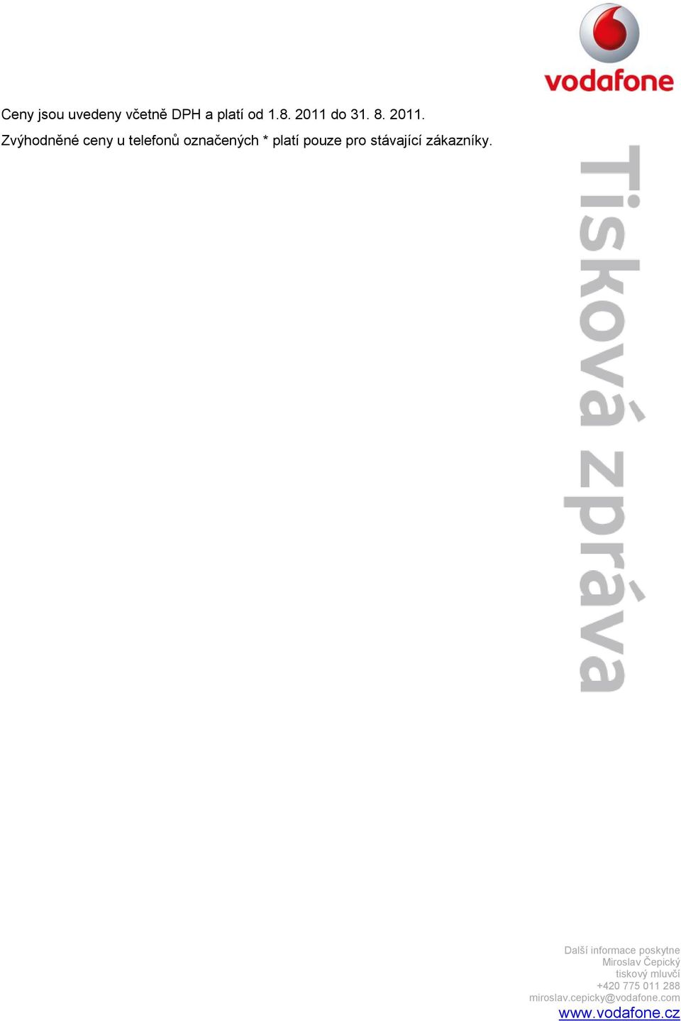 do 31. 8. 2011.