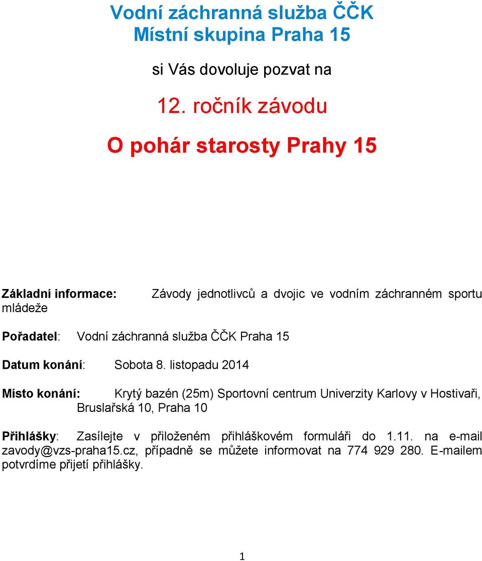záchranná služba ČČK Praha 15 Datum konání: Sobota 8.