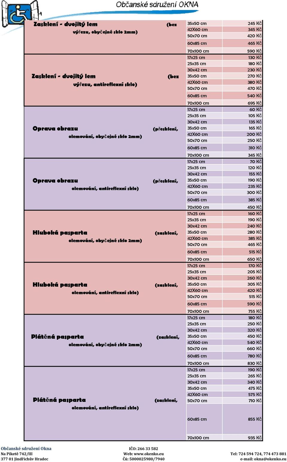 60 Kč 105 Kč 135 Kč 165 Kč 200 Kč 250 Kč 310 Kč 345 Kč 70 Kč 120 Kč 155 Kč 235 Kč 300 Kč 385 Kč 450 Kč 160 Kč 240 Kč 280 Kč 385 Kč 465 Kč 515 Kč 650 Kč 170