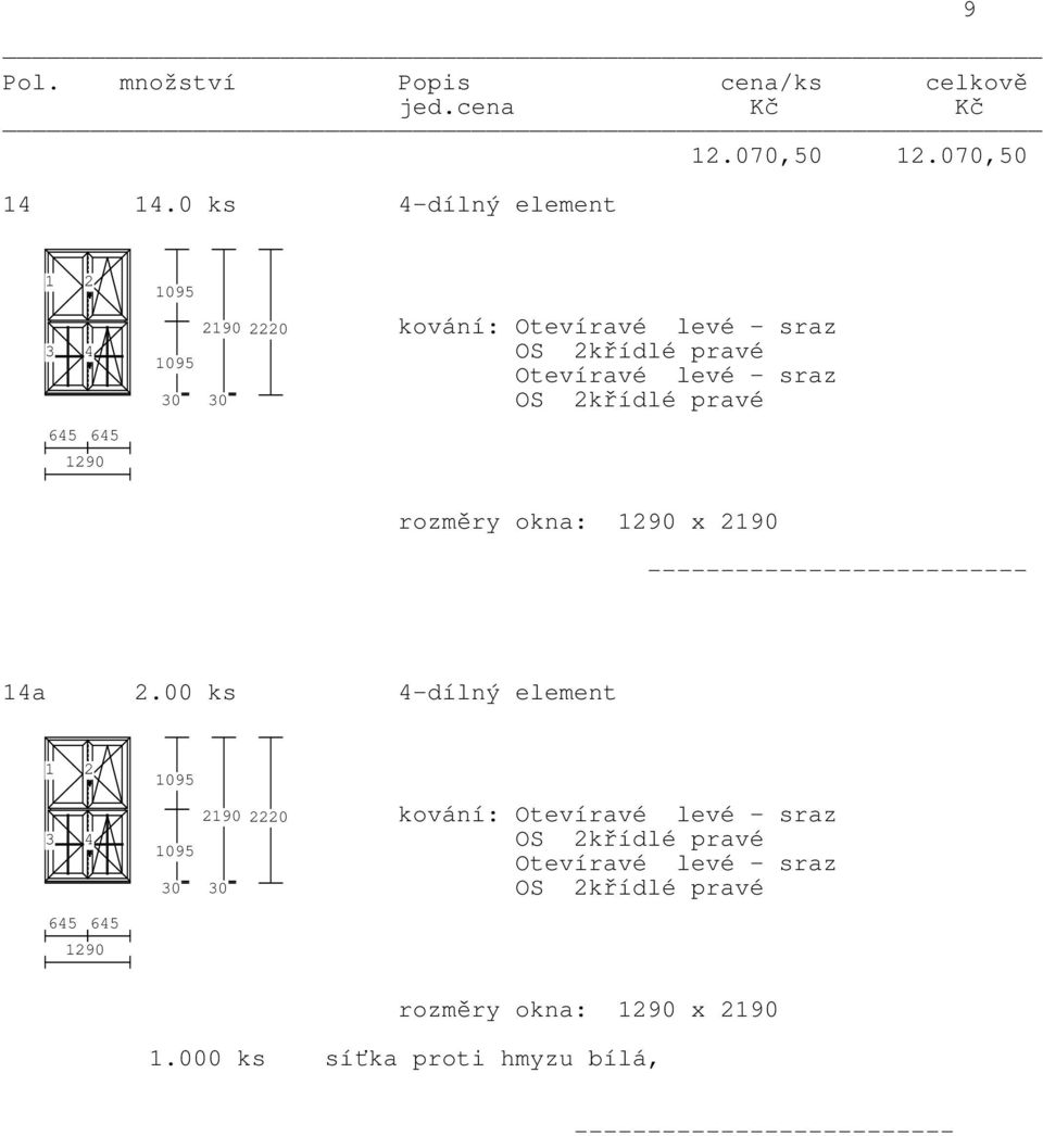 sraz Otevíravé levé - sraz rozměry okna: 1290 x 2190 14a 2.