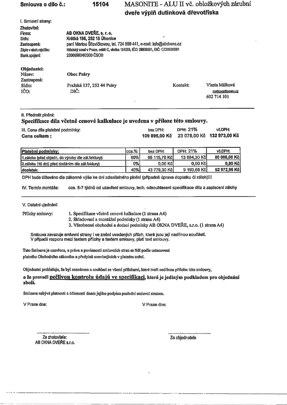 r4stiilcu: Městský soudy Praze, oddli C, vložka 154268, ičo: 26936591, olč: CZ28936591 Bank.