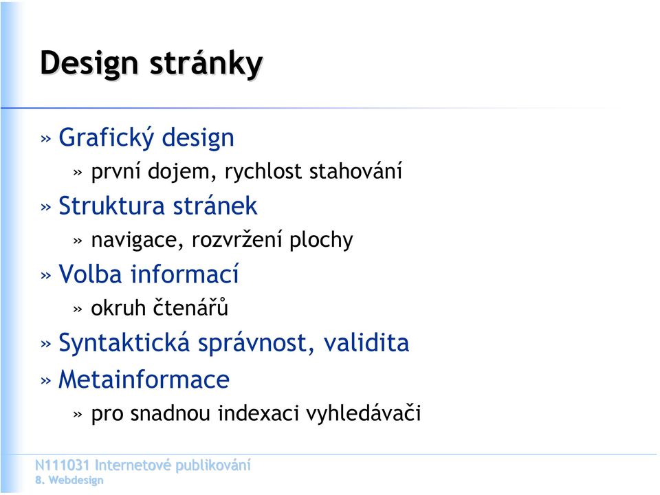 plochy» Volba informací» okruh čtenářů» Syntaktická